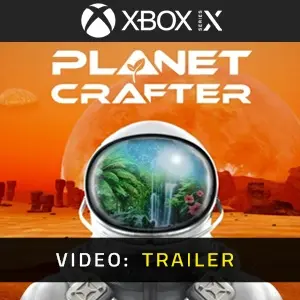 The Planet Crafter Xbox Series - Video Anhänger