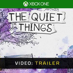 The Quiet Things Xbox One - Trailer