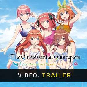 The Quintessential Quintuplets Five Memories Spent With You - Video Trailer
