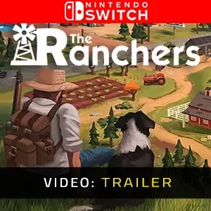 The Ranchers Nintendo Switch - Video Trailer