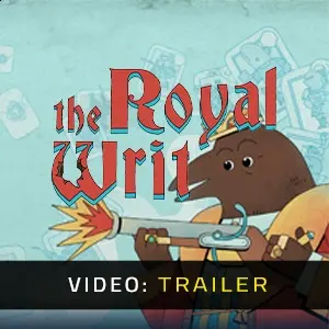 The Royal Writ - Trailer