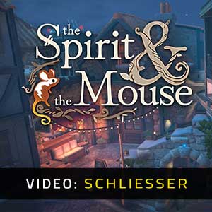 The Spirit And The Mouse - Video-Schliesser
