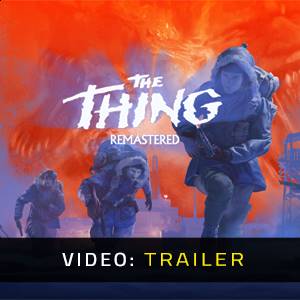 The Thing: Remastered - Trailer