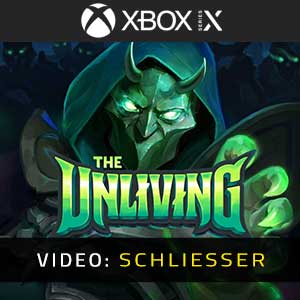 The Unliving Xbox Series X - Video-Trailer