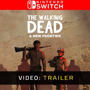 The Walking Dead A New Frontier Nintendo Switch Video Trailer