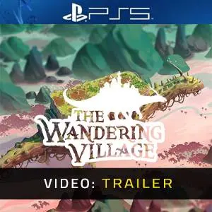 The Wandering Village PS5 - Video Anhänger