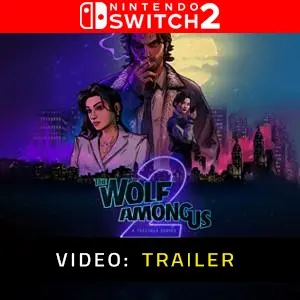 The Wolf Among Us 2 Nintendo Switch 2 - Video-Trailer