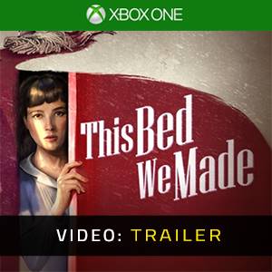 This Bed We Made - Video Trailer