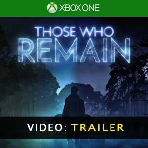 Those Who Remain Xbox One - Video Trailer