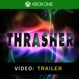 Thrasher Xbox One - Trailer