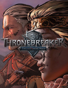 Thronebreaker The Witcher Tales ist jetzt da