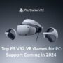 Top PS VR2 VR-Spiele für PC: Unterstützung kommt 2024