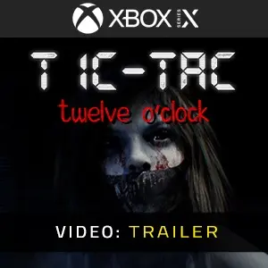 TIC-TAC: Twelve o'clock Xbox Series - Video Trailer