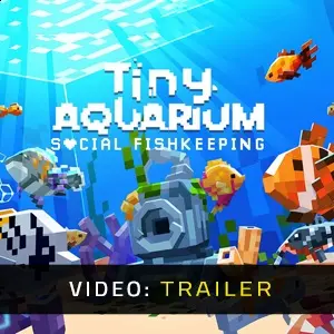 Tiny Aquarium: Social Fishkeeping - Video Trailer