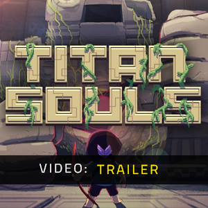 Titan Soul - Video-Trailer