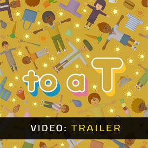 to a T - Video Trailer