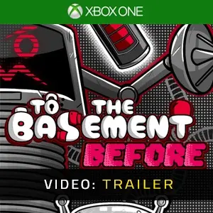 To the Basement Before Xbox One - Video Trailer