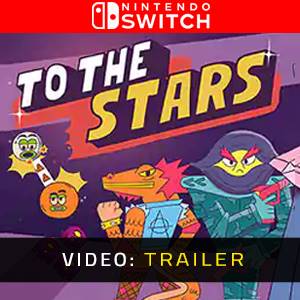 To The Stars Nintendo Switch - Video Trailer