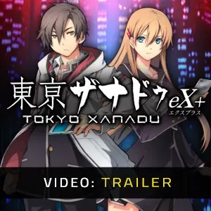 Tokyo Xanadu eX Plus - Trailer