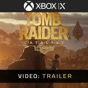 Tomb Raider: Catalyst Xbox Series - Trailer