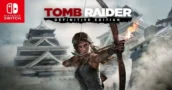 Tomb Raider Definitive Edition erscheint überraschend auf Switch und Switch 2 — jetzt verfügbar!