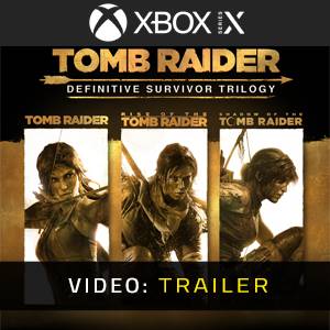 Tomb Raider Definitive Survivor Trilogy Video Trailer