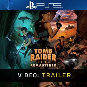 Tomb Raider I-II-III Remastered PS5 - Video-Trailer