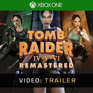 Tomb Raider IV-VI Remastered - Video-Trailer