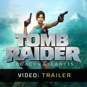 Tomb Raider Legacy of Atlantis - Video-Trailer