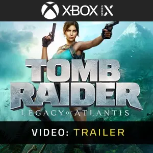 Tomb Raider Legacy of Atlantis Xbox Series - Video-Trailer