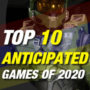 Die am meisten erwarteten Spiele für 2020