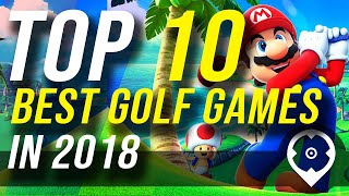 Top 10 Golf Spiele in 2018