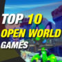 10 Neue und trendige Open World Games