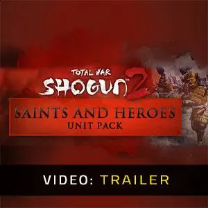 Total War: SHOGUN 2: Saints and Heroes Unit Pack - Trailer