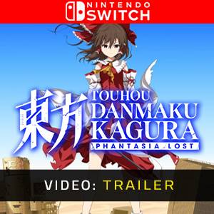 Touhou Danmaku Kagura Phantasia Lost Nintendo Switch Video Trailer