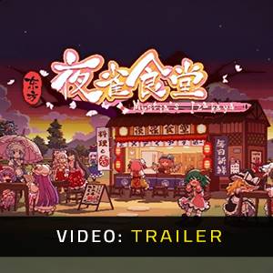 Touhou Mystia’s Izakaya - Video Trailer