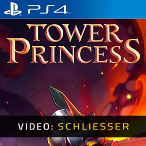 Tower Princess PS4- Video Anhänger