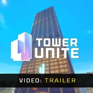 Tower Unite - Video Trailer