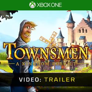 Townsmen A Kingdom Rebuilt Xbox One - Trailer