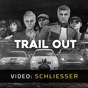 Trail Out - Video Anhänger