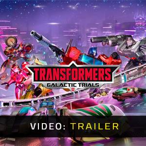 TRANSFORMERS Galactic Trials - Video-Trailer
