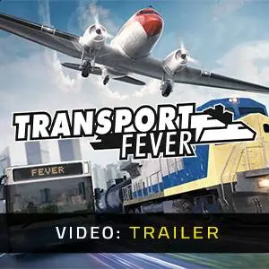 Transport Fever - Video Trailer