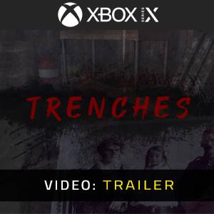 Trenches Video Trailer