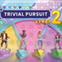 Trivial Pursuit Live! 2 – Ubisofts Quizspiel ist zurück und jetzt erhältlich