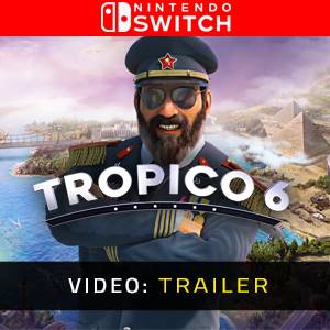 Tropico 6 Nintendo Switch Video Trailer