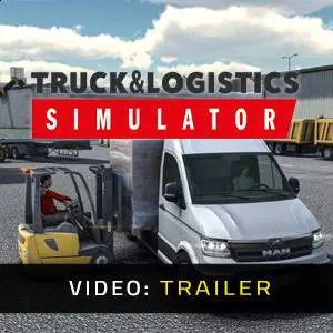 Truck & Logistics Simulator - Video Trailer