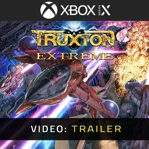 Truxton Extreme Xbox Series - Trailer