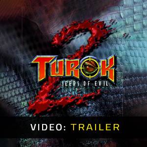 Turok 2 Seeds of Evil - Trailer
