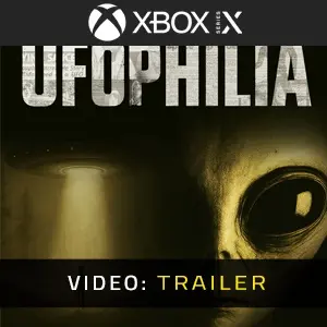 UFOPHILIA Xbox Series - Video Trailer