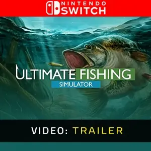 Ultimate Fishing Simulator Nintendo Switch - Trailer